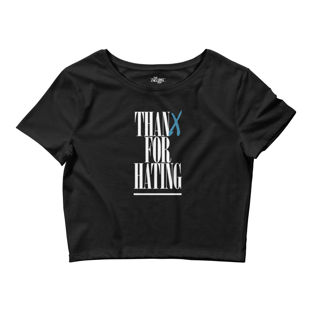 Thanx For Hating Women’s Crop Tee